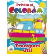 Privim si coloram. Transport util