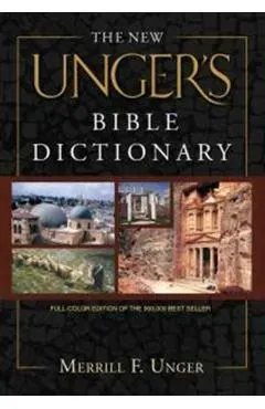 The New Unger's Bible Dictionary