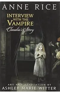 Interview with the Vampire: Claudia's Story