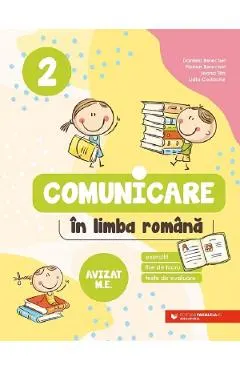 Comunicare in limba romana. Exercitii, fise de lucru, teste - Clasa 2 - Daniela Berechet, Florian Berechet, Jeana Tita, Lidia Costache
