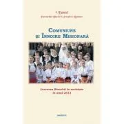 Lucrarea Bisericii in societate in anul 2013. Comuniune si Innoire Misionara
