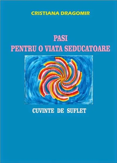 Pasi pentru o viata seducatoare