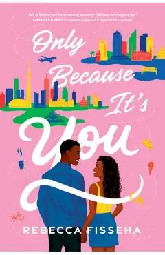 Only Because It's You