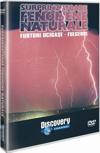 Furtuni ucigase. Fulgerul. Surprinzătoare fenomene naturale