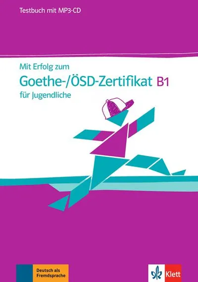 Mit Erfolg zum Goethe-/ÖSD-Zertifikat B1 für Jugendliche - Paperback brosat - ***