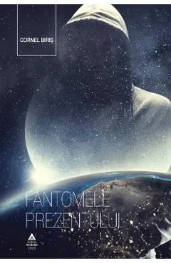 Fantomele prezentului