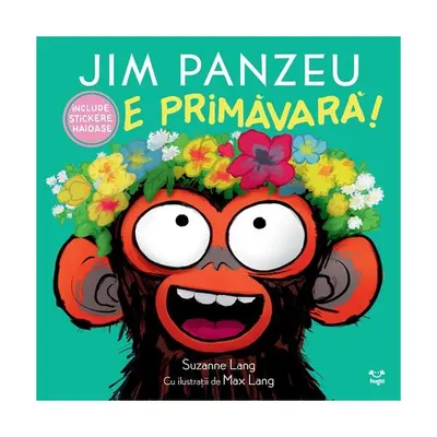 Jim Panzeu. E primăvară! - Hardcover - Suzanne Lang