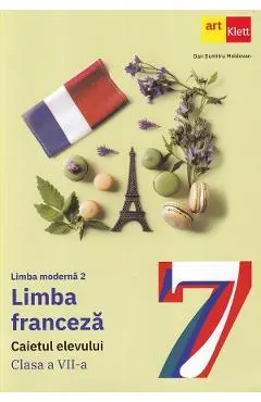 Limba franceza. Limba moderna 2 - Clasa 7 - Caietul elevului