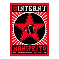 The intern's manifesto