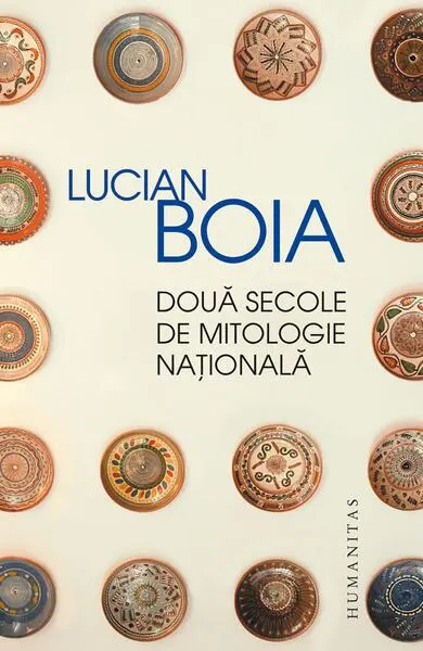 Două secole de mitologie naţională - Paperback brosat - Lucian Boia