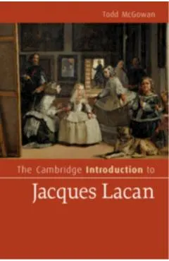 The Cambridge Introduction to Jacques Lacan