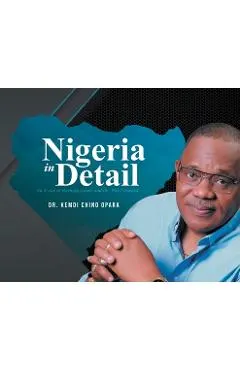 Nigeria in Detail: An X-ray of Burning Issues and the Way Forward