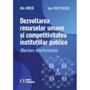 Dezvoltarea resurselor umane si competitivitatea institutiilor publice. Abordare interferentiala