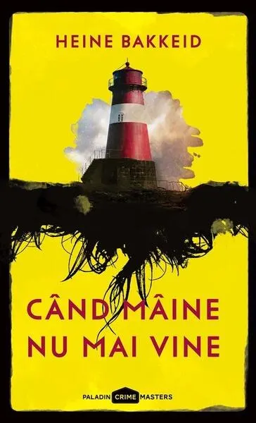 Când mâine nu mai vine (Vol. 1) - Paperback brosat - Heine Bakkeid