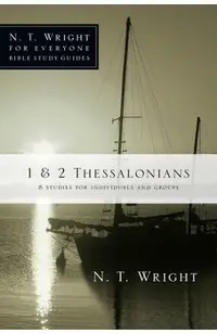 1 & 2 Thessalonians: 8 Studies for Individuals and Groups