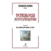Tetralogia autocunoasterii Cartea 1. Noi, gemenii care biruim “pe sine”
