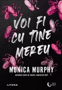 Voi fi cu tine mereu - Paperback brosat - Monica Murphy