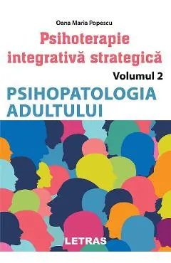 eBook Psihopatologia adultului. Seria Psihoterapie integrativa strategica Vol.2