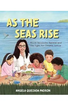 As the Seas Rise: Nicole Hernández Hammer and the Fight for Climate Justice