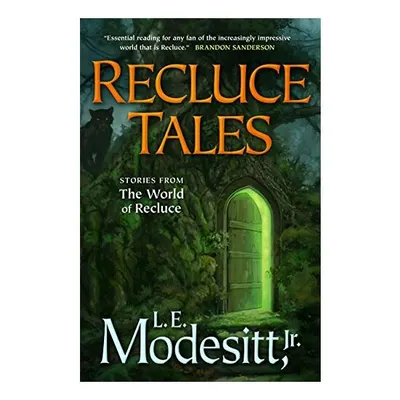 Recluce Tales: Stories from the World of Recluce (Saga of Recluce), L. E. Modesitt, Jr.