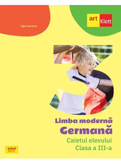 Limba Germană. Caietul elevului. Clasa a III-a - Paperback - Olga Swerlowa