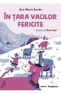 In tara vacilor fericite