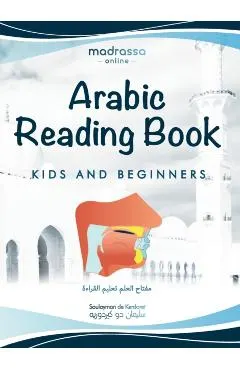 Arabic Reading Book: Learn Arabic alphabet and articulation points of Arabic letters. Read the Quran or any book easily. For Beginners and