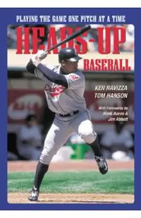 Heads-Up Baseball: Playing the Game One Pitch at a Time