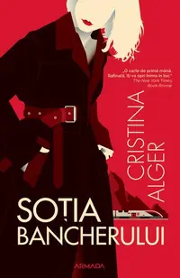 Soția bancherului - Paperback brosat - Cristina Alger