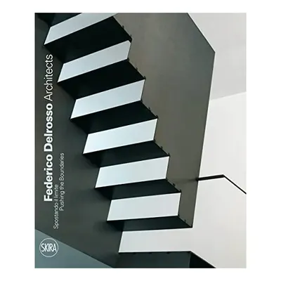 Federico Delrosso Architects Spostando Il Limite Pushing The Boundaries