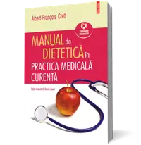 Manual de dietetica in practica medicala curenta