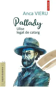 eBook Pallady. Ulise legat de catarg