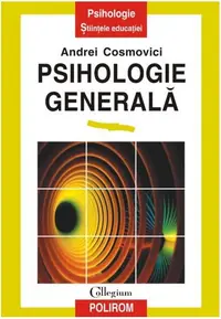 Psihologie generală - Paperback brosat - Andrei Cosmovici
