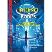 Internet of Bodies. Corpul uman, nod in reteaua digitala