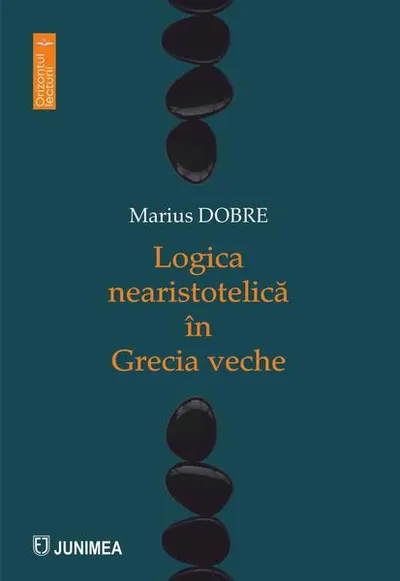 Logica nearistotelică în Grecia veche - Paperback brosat