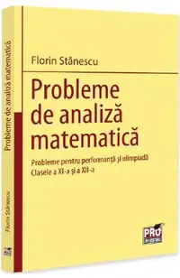 Probleme de analiza matematica - Clasele 9-10