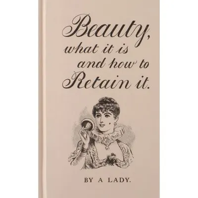 Beauty: What It Is & How to Retain It