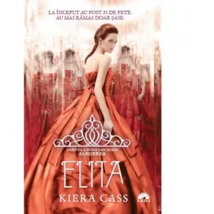 Elita. Cartea a doua din seria Alegerea