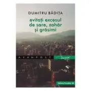 Evitati excesul de sare, zahar si grasimi