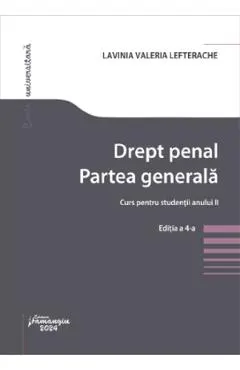 Drept penal. Partea generala. Curs pentru studentii anului II