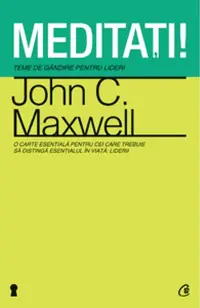 Meditaţi! - Paperback brosat - John C. Maxwell