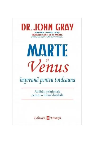Marte şi Venus împreună pentru totdeauna - Paperback brosat - John Gray