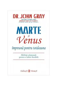 Marte şi Venus împreună pentru totdeauna - Paperback brosat - John Gray