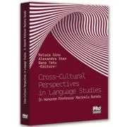 Cross-Cultural Perspectives in Language Studies. In Honorem Professor Marinela Burada