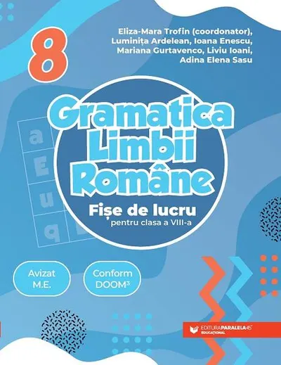 Gramatica limbii române. Fișe de lucru pentru clasa a VIII-a - Paperback brosat