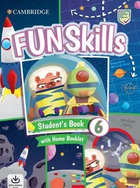 Fun Skills Level 6 Student's Book and Home Booklet with Online Activities - Paperback brosat - Bridget Kelly , Anne Robinson