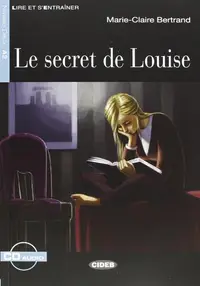 Le Secret De Louise + CD (Step Four B2.1) - Paperback brosat - Jérôme Lechevalier