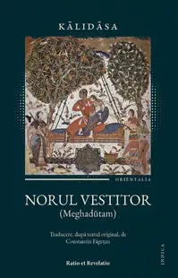 Norul vestitor (Meghadūtam) & Mică antologie de poezie sanskrită - Paperback brosat
