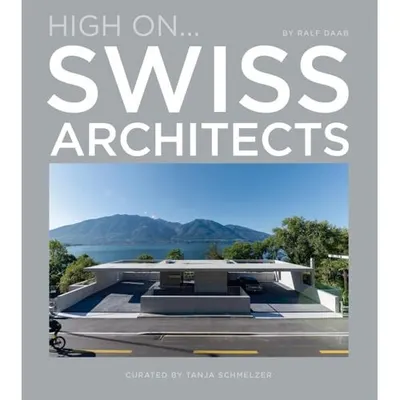 High On Swiss Architects