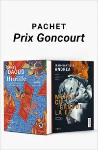 Pachet Prix Goncourt. Huriile/Mereu cu gândul la ea